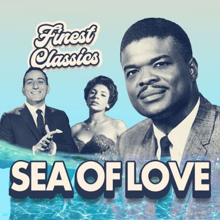 Various Artists – Sea of Love (Finest Classics) (2022)
