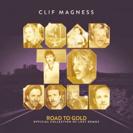 Clif Magness – Road To Gold – Official Collection Of Lost Demos [4CDs] (2022)