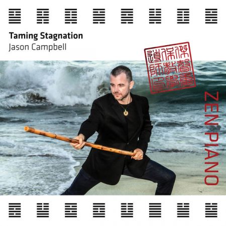Jason Campbell – Zen Piano – Taming Stagnation (2022)