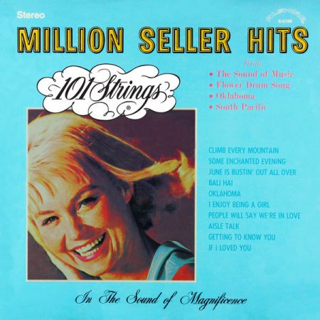 101 Strings Orchestra – Million Seller Hits from The Sound of Music, Flower Drum Song, Oklahoma, South Pacific (1970/2022)