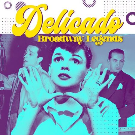 Various Artists – Delicado (Broadway Legends) (2022)