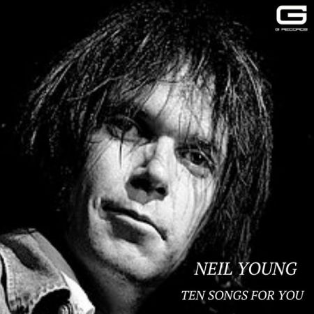 Neil Young – Ten Songs for you (2022)