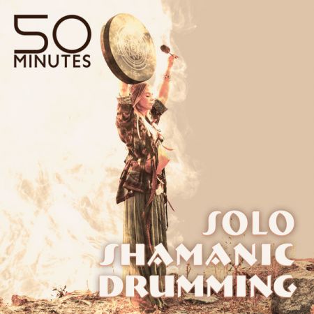 Shamanic Meditation Tribe – 50 Minutes Solo Shamanic Drumming (Shamanic Journeying and Ancestral Spirituality) (2022)