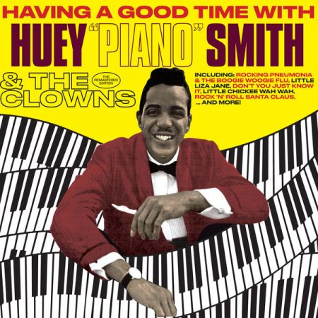 Huey ‘Piano’ Smith – Having a Good Time (2022)