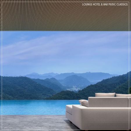 VA – Lounge Hotel Bar Music Classics (2022)
