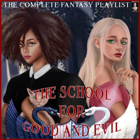 Various Artists – The School For Good And Evil- The Complete Fantasy Playlist (2022)