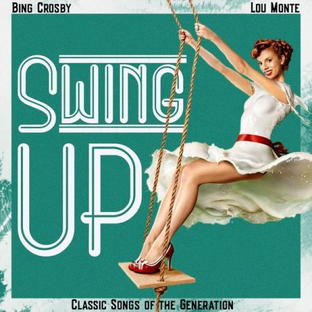 Various Artists – Swing Up (Classic Songs of the Generation) (2022)