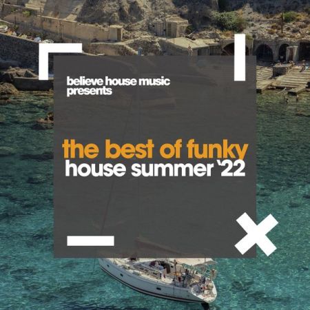 Various Artists – The Best of Funky House Summer ’22 (2022)