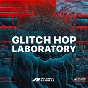 Mask Movement Samples Glitch Hop Lab Laboratory WAV-FANTASTiC screenshot