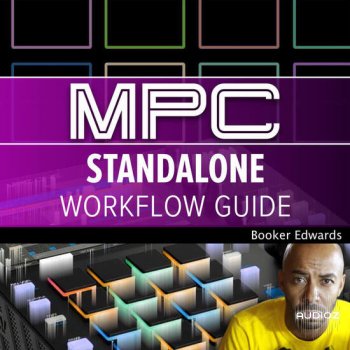 Ask Video MPC 201 MPC Standalone Workflow Guide TUTORiAL-DECiBEL