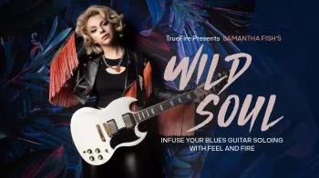 Truefire Samantha Fish's Wild Soul Tutorial screenshot