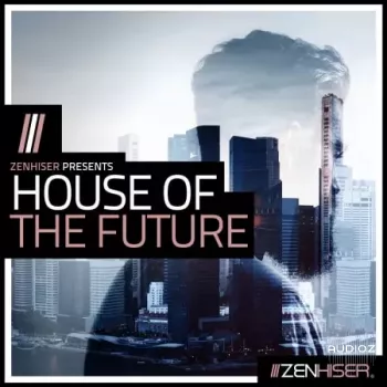 Zenhiser House Of The Future WAV-FANTASTiC screenshot