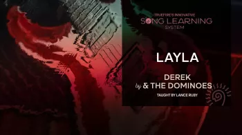 Truefire Lance Ruby’s Song Lesson: Layla Tutorial