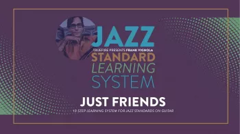 Truefire Frank Vignola's Jazz Standard Learning System: Just Friends Tutorial screenshot