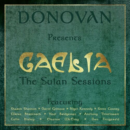 Donovan – Gaelia: The Sulan Sessions (2022)
