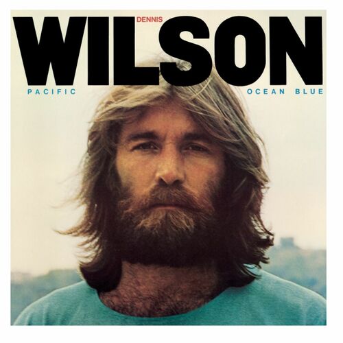 Dennis Wilson – Pacific Ocean Blue & Bambu – 2 CD Deluxe Legacy Edition (2012)