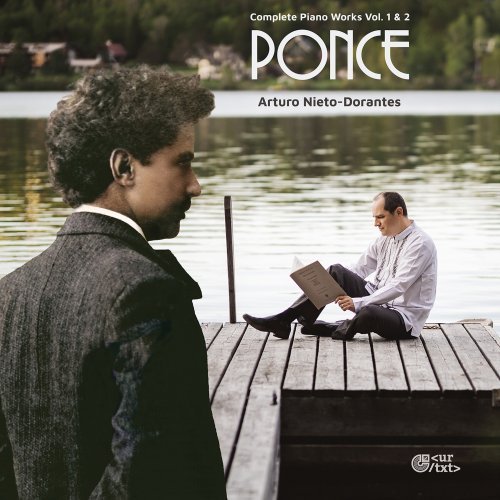 Juan Gonzalo Jimnez, Alain Chteauvert, Arturo Nieto-Dorantes – Ponce: Complete Piano Works Vol. 1 2 (2022)