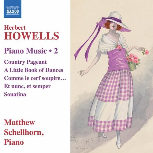 Matthew Schellhorn – Howells: Piano Music Vol.2 (2022)