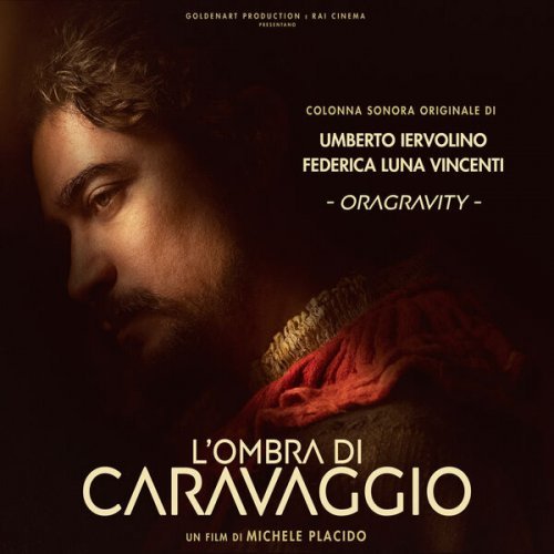 Oragravity – L’ombra di Caravaggio (Colonna Sonora Originale) (2022)