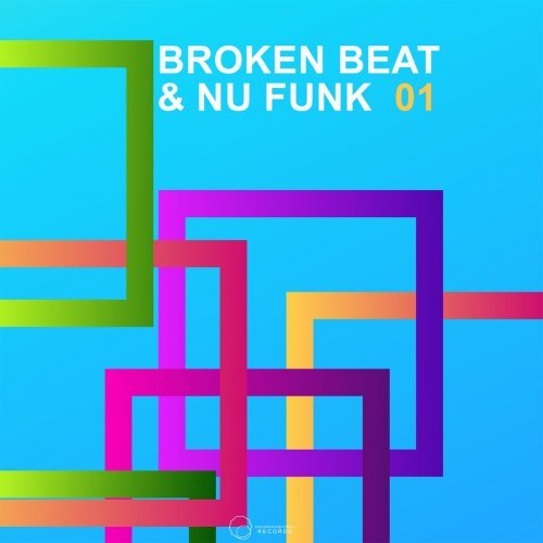 VA – Broken Beat & Nu Funk, Vol 1 (2022)