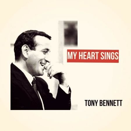 Tony Bennett – My Heart Sings (2022)