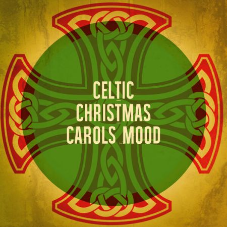 Various Artists – Celtic Christmas Carols Mood (2022)