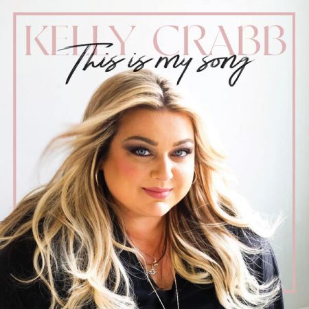 Kelly Crabb – This is My Song (2022)