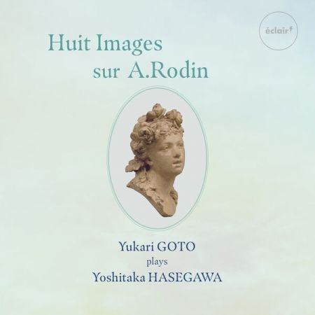 Yukari Goto, Haruna Hurukawa & Haruka Miyagishima – Huit Images Sur A. Rodin (2022)
