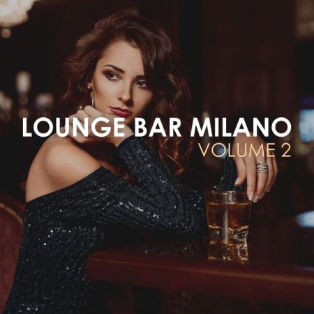 Various Artists – Lounge Bar Milano Vol 2 (2022)