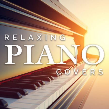 Various Artists – Relaxing Piano Covers (2022)