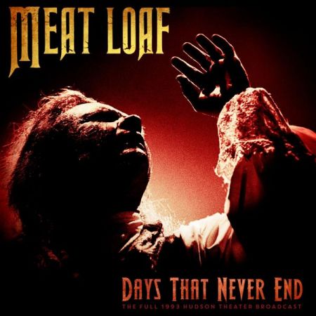 Meat Loaf Days That Never End (Live 1993) (2022)