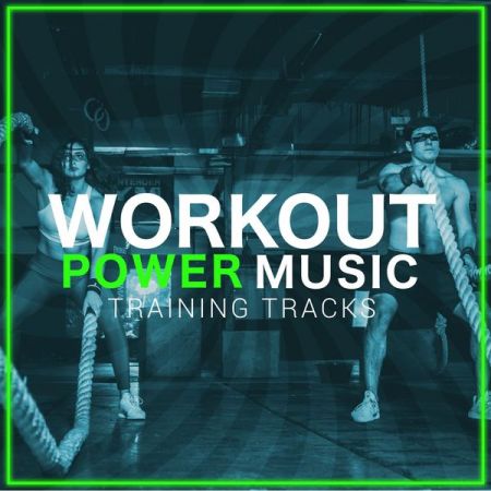 Various Artists – Workout Power Music (Training Tracks) (2022)