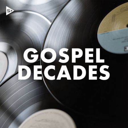 Various Artists – Gospel Decades 2020s to 1980s (2022)
