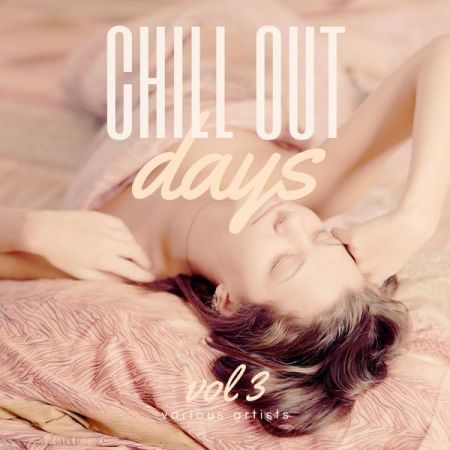 Various Artists – Chill Out Days Vol 3 (2022)