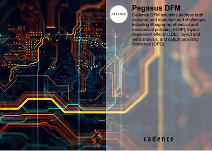 Cadence PEGASUS DFM 21.30.000 - 22.10.000