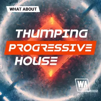 W. A. Production Thumping Progressive House MULTiFORMAT-FANTASTiC screenshot