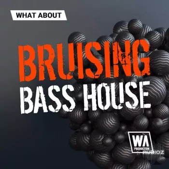 WA Production Bruising Bass House MULTiFORMAT screenshot