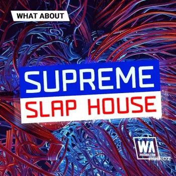 WA Production Supreme Slap House MULTiFORMAT screenshot