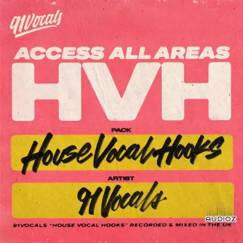 91Vocals House Vocal Hooks WAV-FANTASTiC screenshot