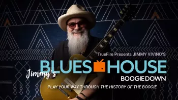 Truefire Jimmy Vivino's Jimmy's Blues House: Boogie Down Tutorial screenshot