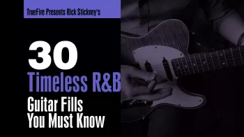 Truefire Rick Stickney's 30 Timeless R&B Guitar Fills Tutorial screenshot