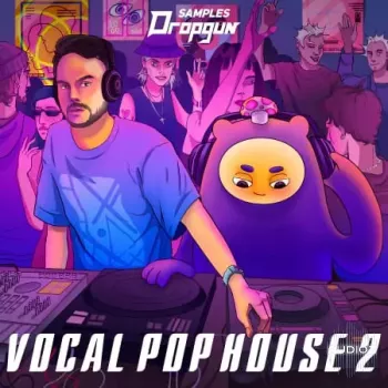 Dropgun Samples Vocal Pop House 2 WAV XFER RECORDS SERUM-FANTASTiC screenshot