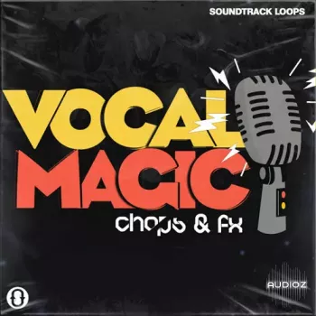 Soundtrack Loops Vocal Magic Chops and FX WAV-FANTASTiC screenshot
