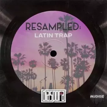 Diaspora – Resampled Latin Trap WAV