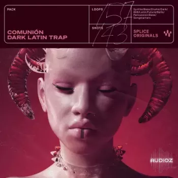 Splice Originals Comunión Dark Latin Trap WAV Beatmaker Presets-FANTASTiC