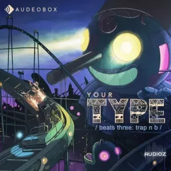 AudeoBox Your Type (Beats) 3 Trap'n B WAV-FANTASTiC screenshot