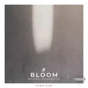 Zenhiser Bloom Melodic Progressive WAV-FANTASTiC screenshot