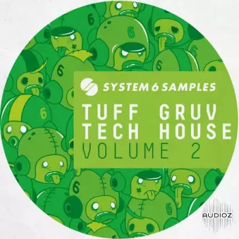 System 6 Samples Tuff Gruv Tech House Vol 2 MULTiFORMAT-FANTASTiC screenshot