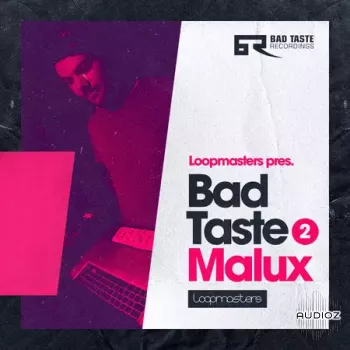 Loopmasters Bad Taste Recordings: Malux MULTiFORMAT-FANTASTiC screenshot