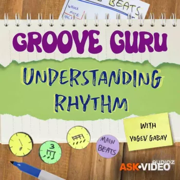Ask Video Groove Guru 101 Understanding Rhythm TUTORiAL-DECiBEL